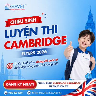  CHIÊU SINH LỚP LUYỆN THI CAMBRIDGE FLYERS 2026 TẠI CẦN THƠ