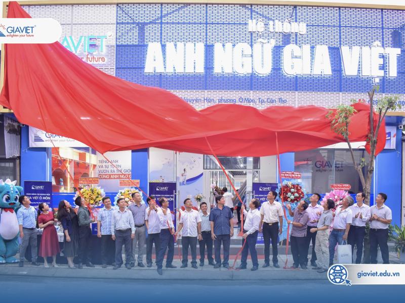  CHÚC MỪNG KHAI TRƯƠNG ANH NGỮ GIA VIỆT – CHI NHÁNH Ô MÔN