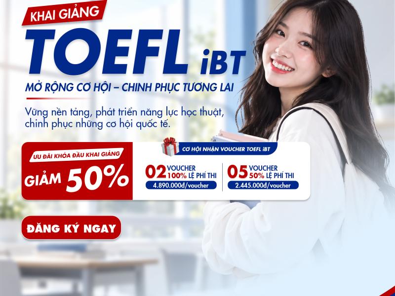 KHOÁ HỌC TOEFL iBT TẠI CẦN THƠ 
